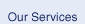 our services